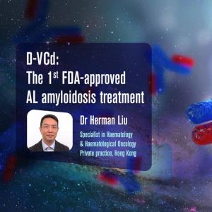 D-VCd: The 1st FDA-approved AL amyloidosis treatment