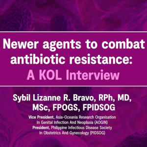 Newer agents to  combat antibiotic resistance: A KOL Interview