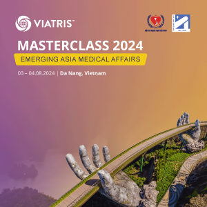 VIATRIS MASTERCLASS 2024 - EMERGING ASIA MEDICAL AFFAIRS (August 3rd & 4th, 2024 | Da Nang, Vietnam)