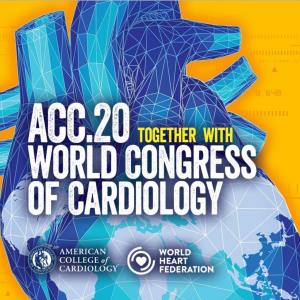 American College of Cardiology 2020 Scientific Session (ACC.20)/World Congress of Cardiology (WCC)