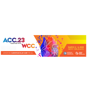 American College of Cardiology 2023 Scientific Session & Expo together with World Congress of Cardiology (ACC.23/WCC)