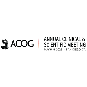 2022 ACOG Annual Clinical & Scientific Meeting