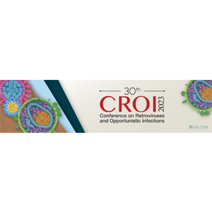 Conference on Retroviruses and Opportunistic Infections (CROI 2023)