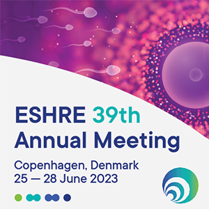 European Society of Human Reproduction and Embryology (ESHRE) 39th Annual Meeting