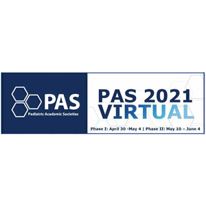 Pediatric Academic Societies (PAS) 2021 Virtual Meeting