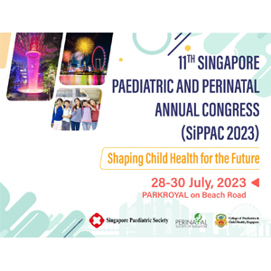 11th Singapore Paediatric and Perinatal Annual Congress (SiPPAC 2023)