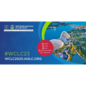 International Association for the Study of Lung Cancer (IASLC) World Conference on Lung Cancer 2023 (WCLC 2023)